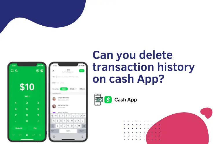 Can you delete transaction history on cash App