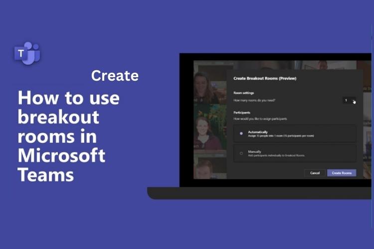 How to Create Breakout Rooms in Microsoft Teams