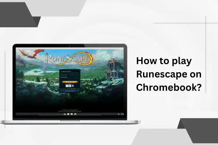 How to play Runescape on Chromebook