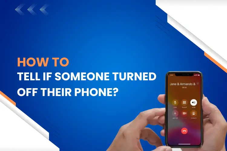 how to tell if someone turned off their phone