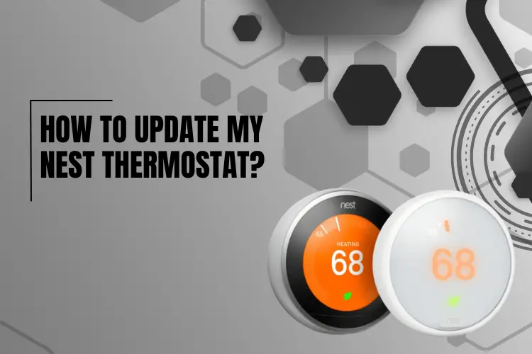 how to update my nest thermostat