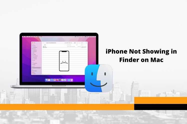iPhone Not Showing in Finder on Mac