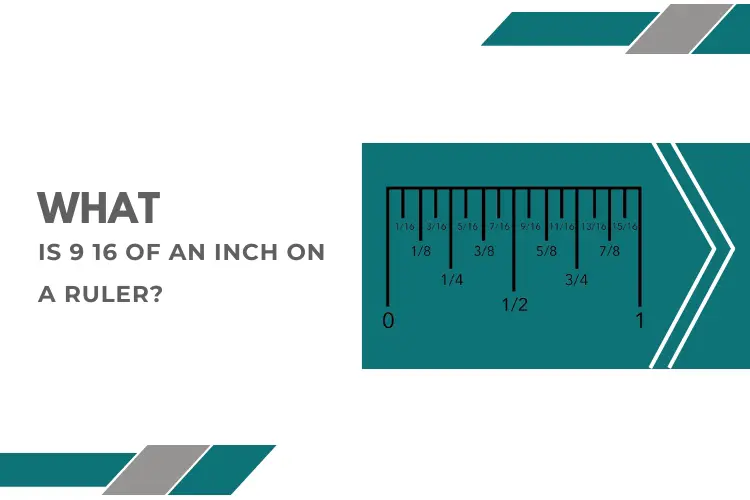 what is 9 16 of an inch on a ruler