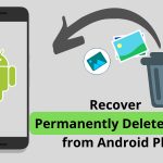 How Can I Recover Permanently Deleted Photos from Recycle Bin Android