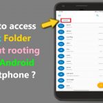 How Do I Access Android Root Files On Pc Without Rooting Android