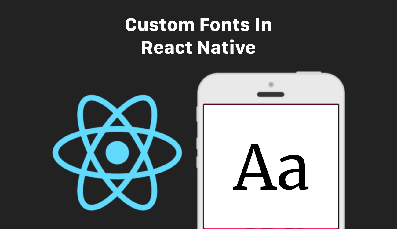 How to Add Custom Fonts in React Native Ios