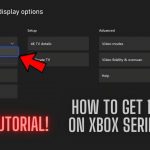 How to Have 120 Fps on Xbox Series X